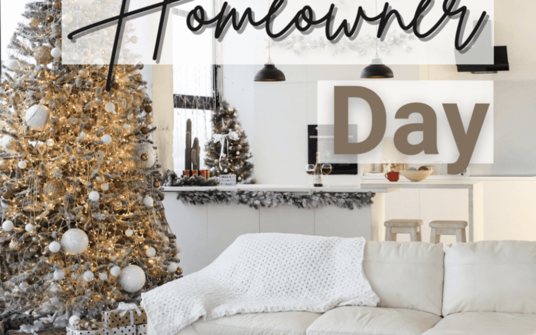 Dec. 26th – Homeowners Day